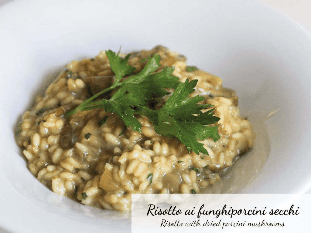 Rissoto ai funghiporcini secchi - Risotto with dried porcini mushrooms